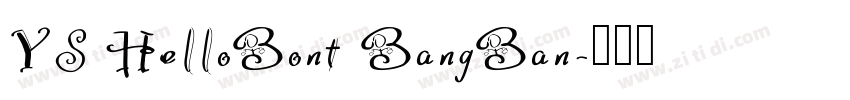 YS HelloBont BangBan字体转换